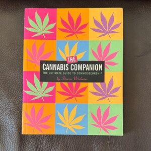“The Cannabis Companion The Ultimate Guide to Connoisseurship” by Steven Wishnia